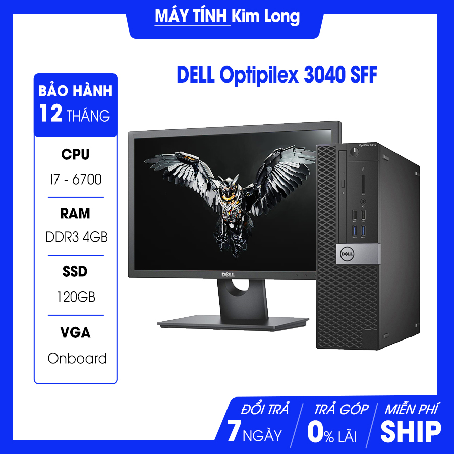 Máy bộ Dell OptiPlex 3040/7040 SFF i7 6700/4GB/SSD 120Gb ( chưa bao gồm MÀN HÌNH & PHÍM CHUỘT )